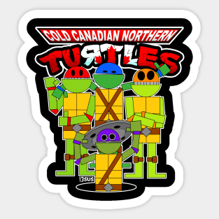 Cold Canadian Northern Turtles! EH! Sticker